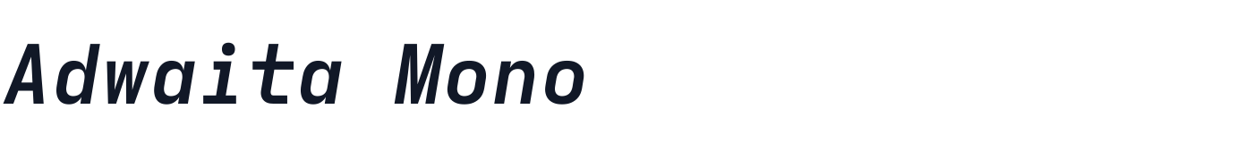 Adwaita Mono — AdwaitaMono-BoldItalic.ttf