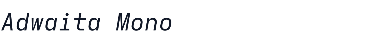 Adwaita Mono — AdwaitaMono-Italic.ttf