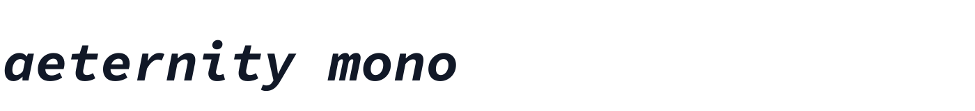 aeternity mono — aeternitymono-BoldItalic.otf