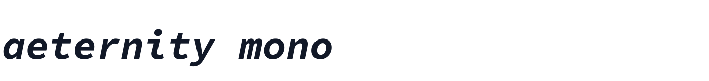 aeternity mono — aeternitymono-BoldItalic.ttf