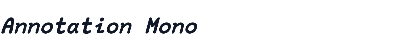 Annotation Mono — Black_Italic.otf