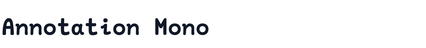 Annotation Mono — Black_Upright_Italic.otf