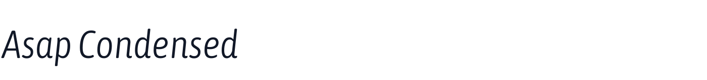 Asap Condensed — AsapCondensed-LightItalic.ttf