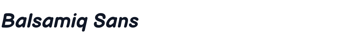 Balsamiq Sans — BalsamiqSans-BoldItalic.ttf