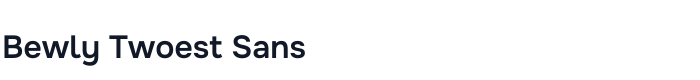Bewly Twoest Sans — BewlyTwoestSans-Bold.ttf