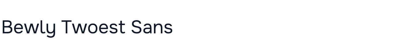 Bewly Twoest Sans — BewlyTwoestSans-Regular.ttf