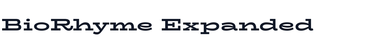 BioRhyme Expanded — BioRhymeExpanded-ExtraBold.ttf