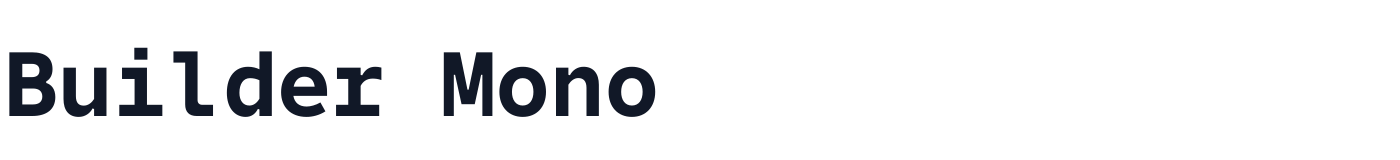 Builder Mono — BuilderMono-Bold-700.otf
