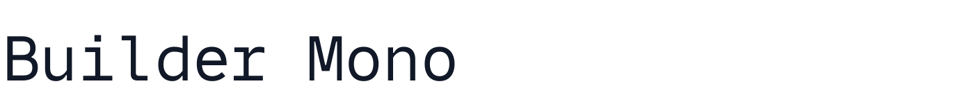 Builder Mono — BuilderMono-Regular-400.otf