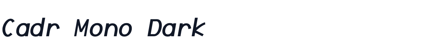 Cadr Mono Dark — CadrMonoDark-BoldItalic.ttf