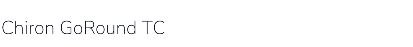 Chiron GoRound TC — chiron-goround-tc-latin-200-normal.ttf