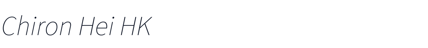 Chiron Hei HK — chiron-hei-hk-latin-200-italic.ttf