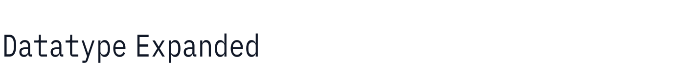 Datatype Expanded — ee90ad764c-DatatypeExpanded-Medium.ttf