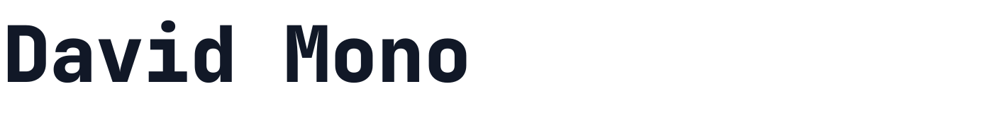 David Mono — DavidMono-ExtraBold.ttf