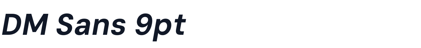 DM Sans 9pt — DMSans9pt-BoldItalic.otf