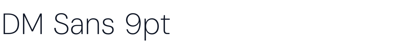 DM Sans 9pt — DMSans9pt-ExtraLight.otf