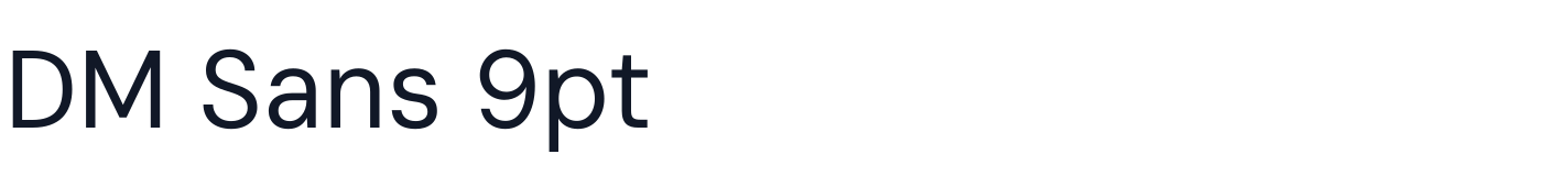 DM Sans 9pt — DMSans9pt-Regular.otf