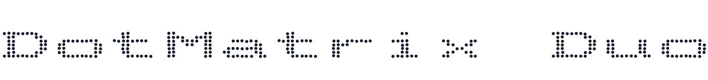 DotMatrix Duo — DotMatrixDuo-ExpandedRegular.ttf