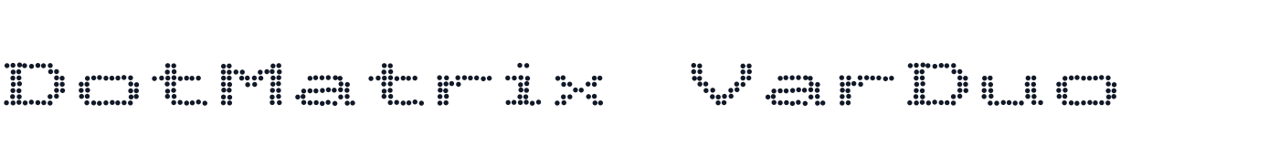 DotMatrix VarDuo — DotMatrixVarDuo-Regular.otf