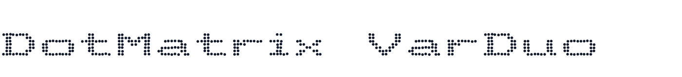 DotMatrix VarDuo — DotMatrixVarDuo-Regular.ttf