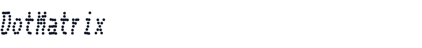 DotMatrix — DotMatrix-CondensedItalic.otf