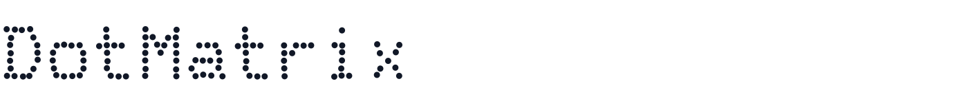 DotMatrix — DotMatrix-Regular.otf