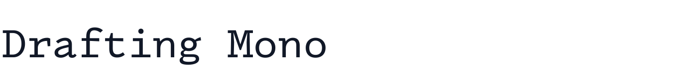 Drafting Mono — DraftingMono-Regular.otf