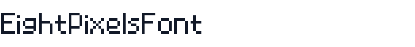 EightPixelsFont — EightPixelsFont.ttf