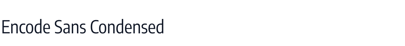 Encode Sans Condensed — EncodeSansCondensed-Regular.ttf