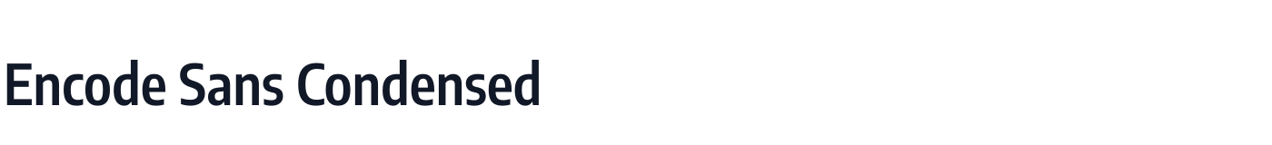 Encode Sans Condensed — EncodeSansCondensed-SemiBold.ttf