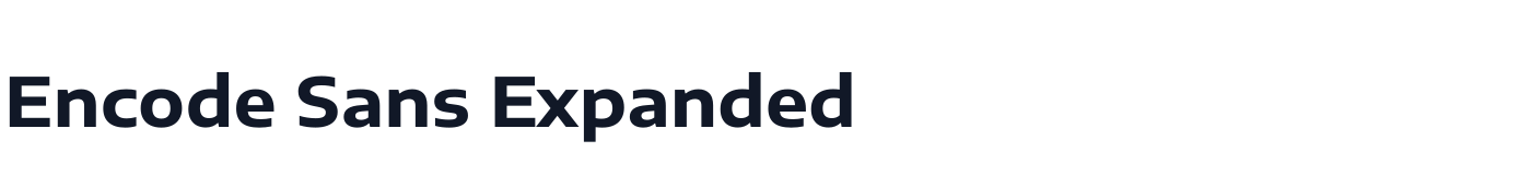 Encode Sans Expanded — EncodeSansExpanded-Bold.ttf