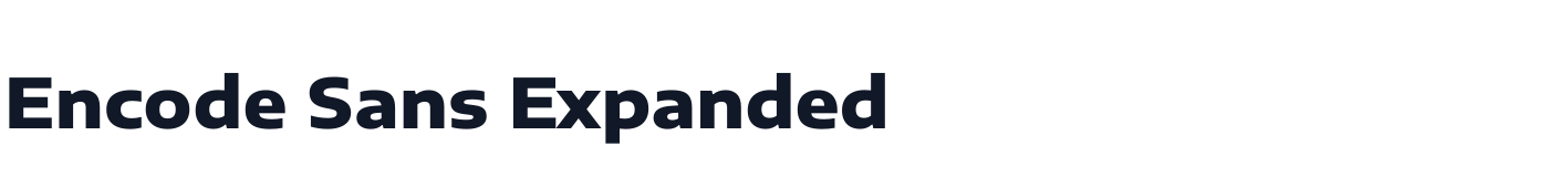 Encode Sans Expanded — EncodeSansExpanded-ExtraBold.ttf