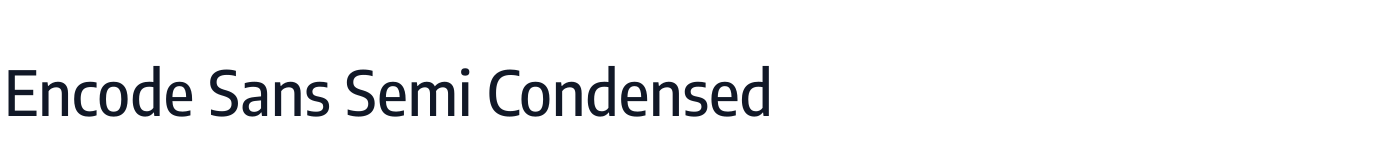 Encode Sans Semi Condensed — EncodeSansSemiCondensed-Medium.ttf