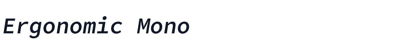 Ergonomic Mono — ErgonomicMono-MediumItalic.otf