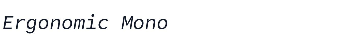Ergonomic Mono — ErgonomicMono-RegularItalic.otf