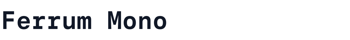 Ferrum Mono — FerrumMono-Bold.ttf