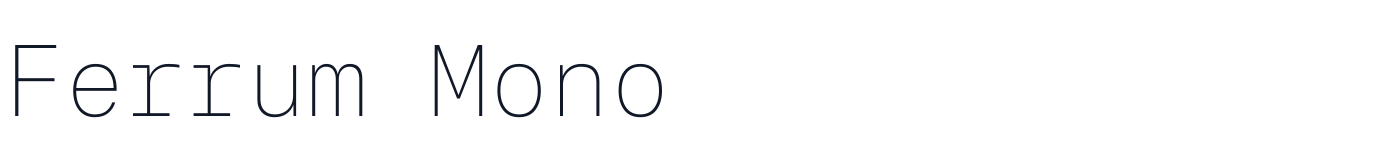 Ferrum Mono — FerrumMono-Thin.ttf