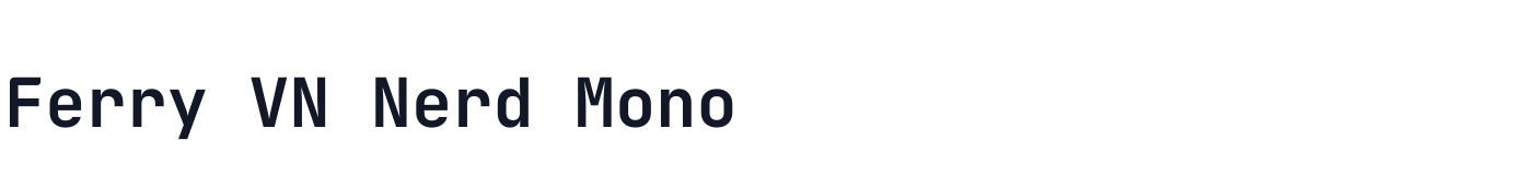 Ferry VN Nerd Mono — FerryVNNerdMono-Bold.ttf
