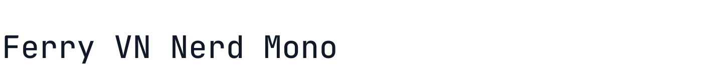 Ferry VN Nerd Mono — FerryVNNerdMono-Medium.ttf