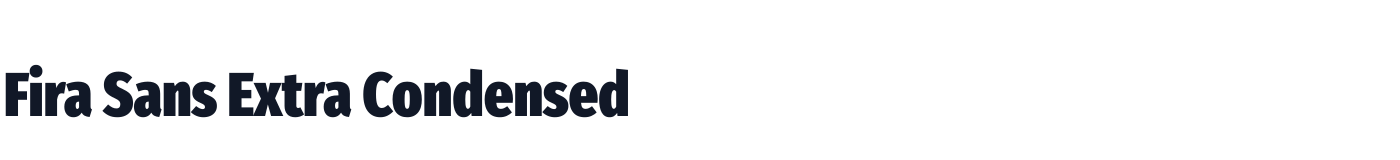 Fira Sans Extra Condensed — FiraSansExtraCondensed-Black.ttf