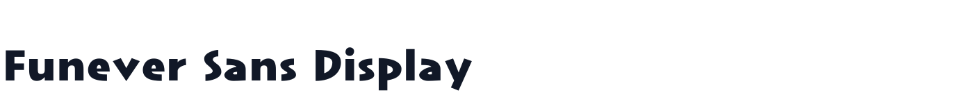 Funever Sans Display — FuneverSansDisplay-Black.otf