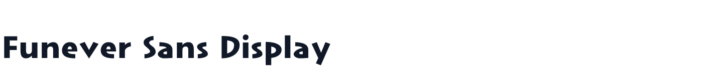 Funever Sans Display — FuneverSansDisplay-ExtraBold.otf