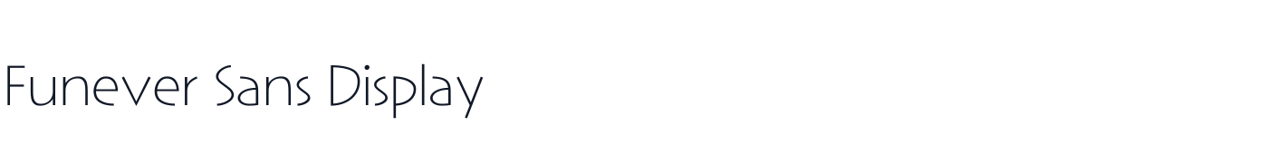 Funever Sans Display — FuneverSansDisplay-ExtraLight.ttf