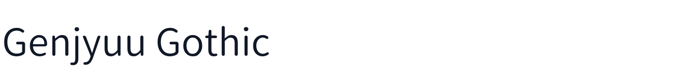Genjyuu Gothic — genjyuu-gothic-latin-300-normal.ttf