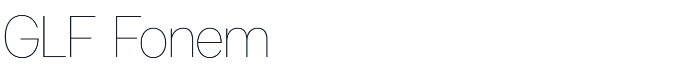 GLF Fonem — GLF-Fonem-Thin.otf