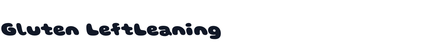 Gluten LeftLeaning — GlutenLeftLeaning-Black.otf