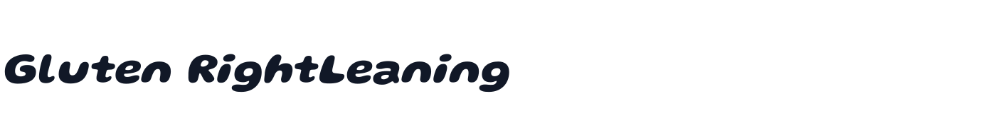 Gluten RightLeaning — GlutenRightLeaning-Bold.ttf