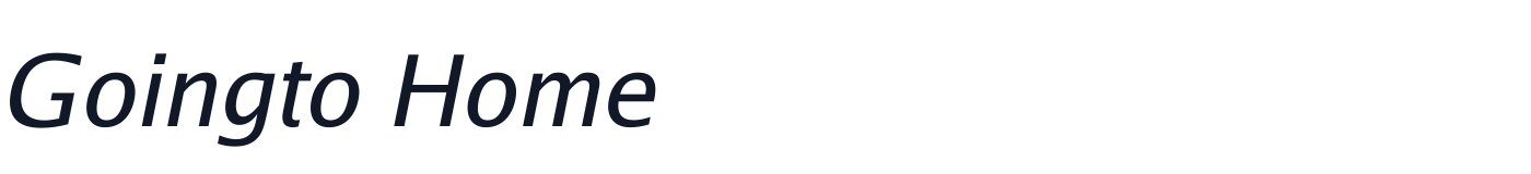 Goingto Home — GoingtoHome-Italic-VF.ttf