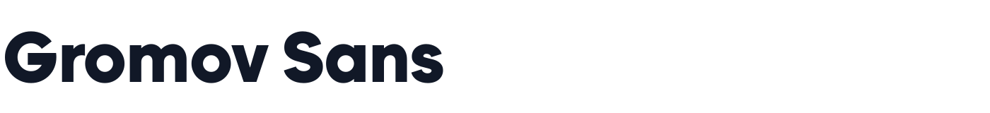 Gromov Sans — GromovSans-Black.ttf