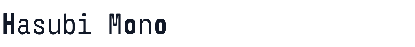 Hasubi Mono — HasubiMono-ExtraBold.otf